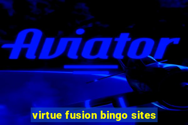 virtue fusion bingo sites